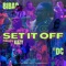 Set It Off (feat. Dimi Carter) - Bibao lyrics