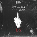 Ledwa dan milye by K.S