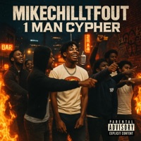 1 Man Cypher - Single - MikeChillTfOut