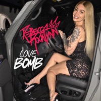 LOVE BOMB - Single - Rebecca Rocklynn