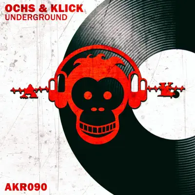 Ochs & Klick adlı sanatçının Underground - Single albümünü dinle