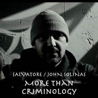 More Than Criminology (feat. John Solinas) - Single - Salvatore