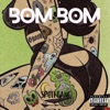 Bom Bom (feat. Sosa The Prodigy & Jay the Jakoman)