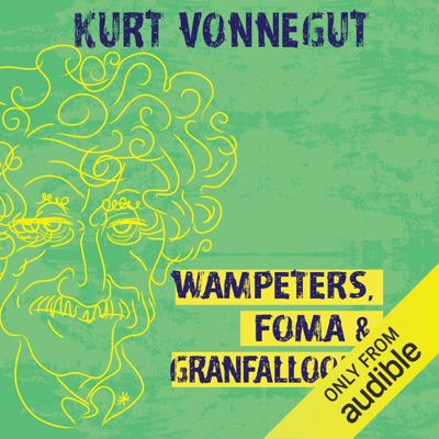 Wampeters, Foma & Granfalloons (Unabridged)