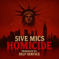 Homicide - Single - 5ive Mics