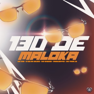 130 de Maloka (feat. MC Ygor JD & prod.bry4n)