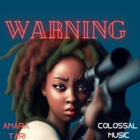WARNING - Single - Colossal Music & Amara Tari