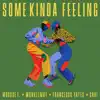 Some Kinda Feeling