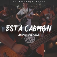 Esta Cabrón - Single - Marka Elevada