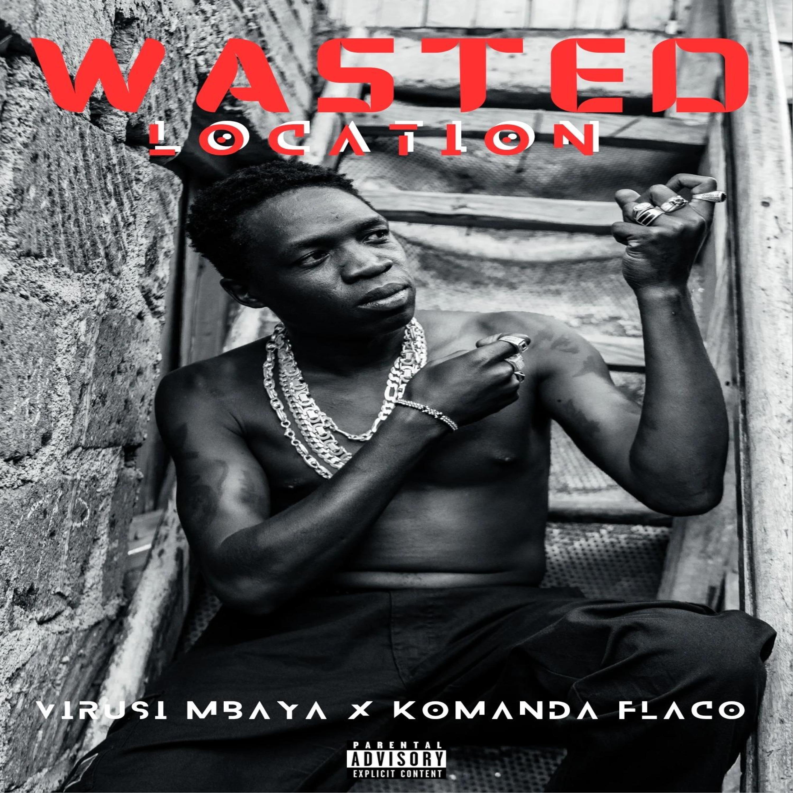 Wasted Location (feat. Komanda Flaco) - Single