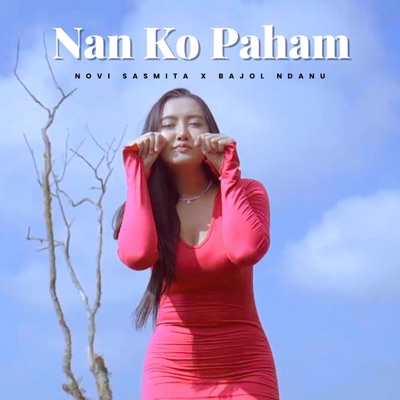 Nan Ko Paham - Single
