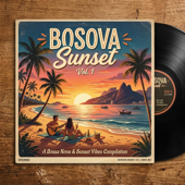 A Bossa Nova & Sunset Vibes Compilation