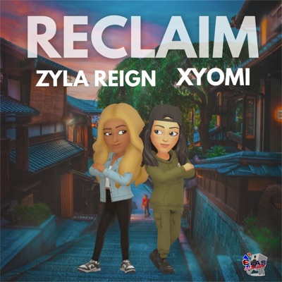 Reclaim (feat. Zyla Reign) - Single