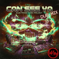 Can See Ya (EMP Dub Mix) - Single - DjWillyintheMix