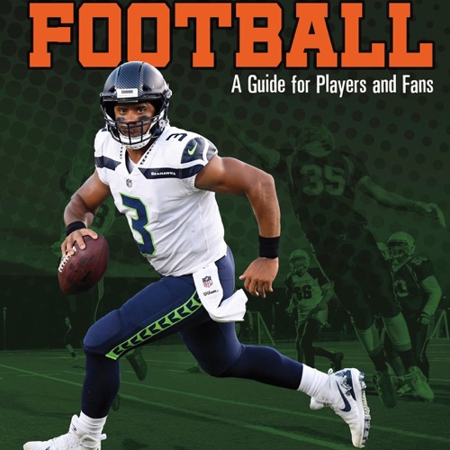 Football: A Guide for Players and Fans: Sports Zone (Unabridged) cover