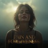 Pain and Forgiveness - Single