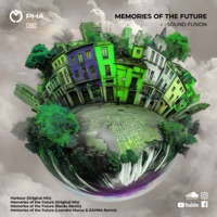 Memories of the Future (Leandro Murua & ZAHNA Remix) - Single - Sound Fusion