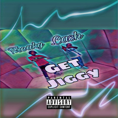 Get Jiggy (feat. Freaky) - Single