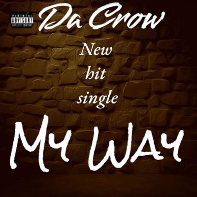 My Way (feat. Gangsta Nino of Ghetto Mafia) - Single