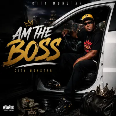 Listen to Boss - Single by city monstar