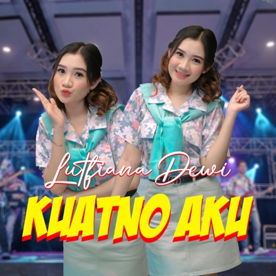 Kuatno Aku - Single