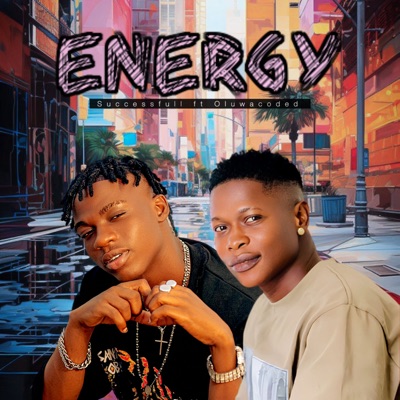 Energy (feat. Oluwacoded) - Single