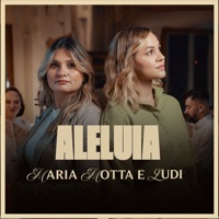 Aleluia - Single - Maria Motta & LUDI
