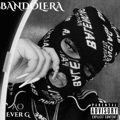 BANDOLERA (feat. Ever G) - Single