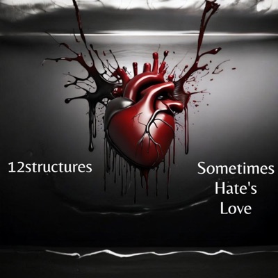 Sometimes Hate's Love - Single