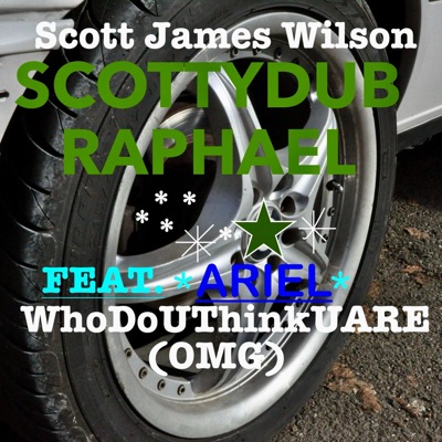 WhoDoUThinkUARE?(OMG) (feat. Ariel) [Raphael Harmony Version] - Single