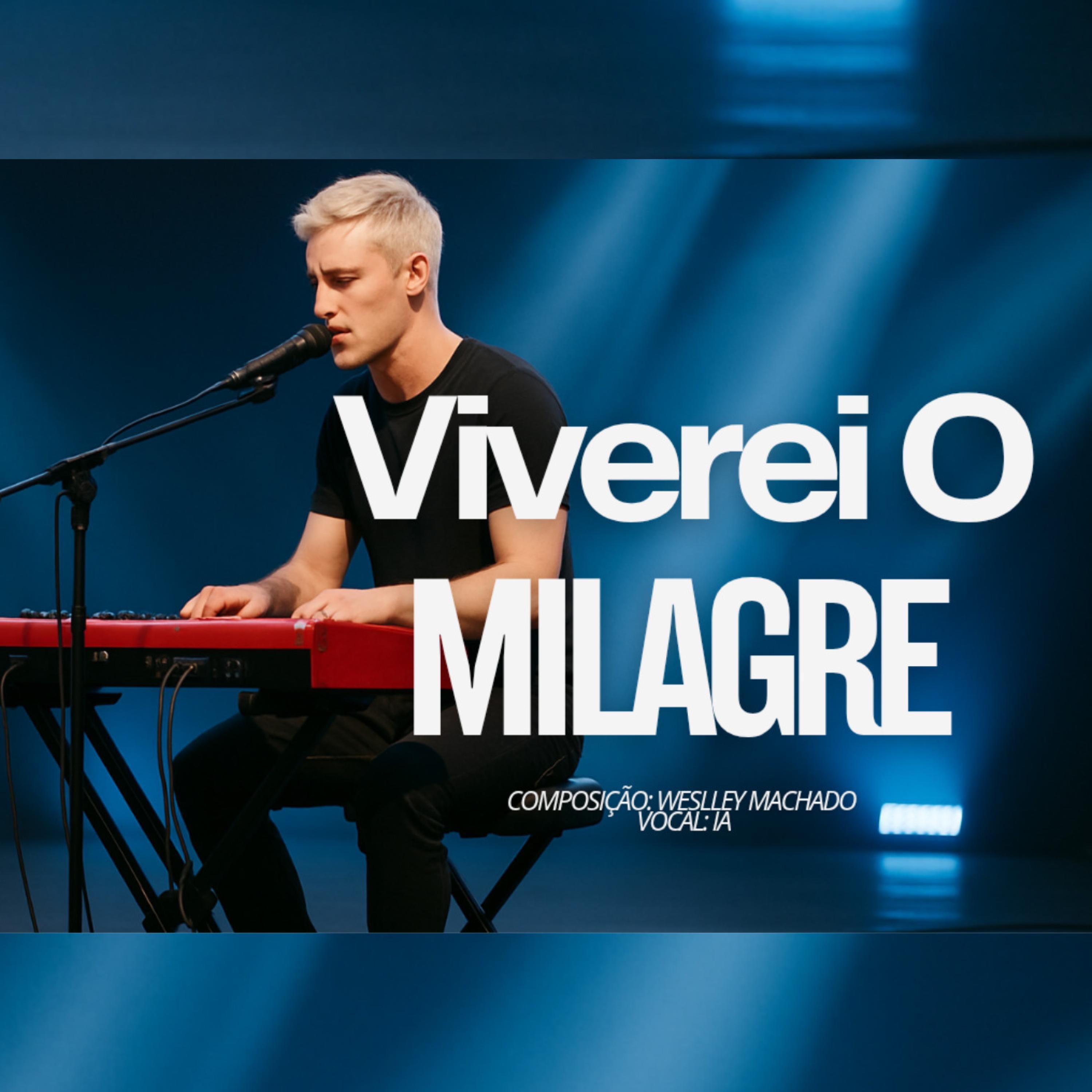 Viverei o Milagre - Single