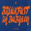  - Breakfast in Babylon