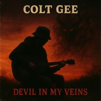 Devil In My Veins - Single - Colt GEE