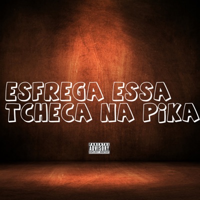 Esfrega Essa Tcheca na Pika - Single