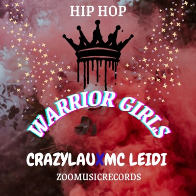 warrior girls (feat. MC LEIDI) - Single