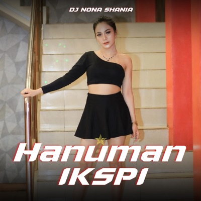 DJ NONA SHANIA - Hanuman Ikspi Funkot