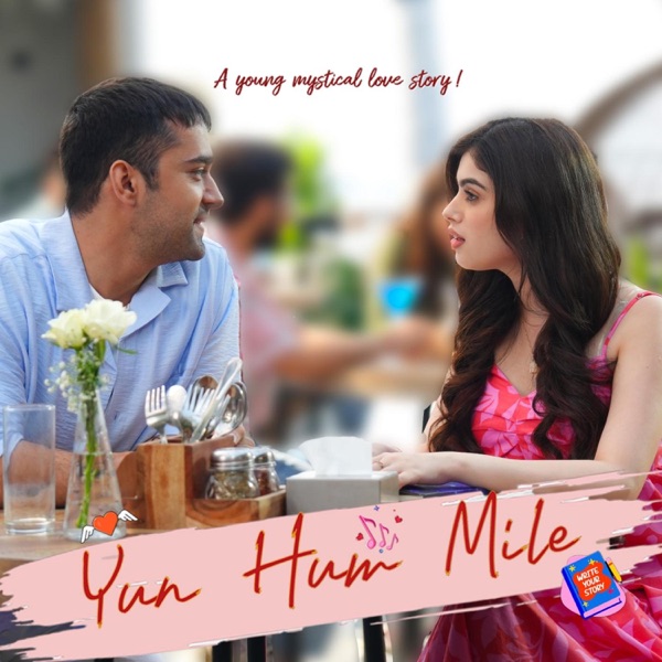 Yun Hum Mile (feat. Pratikhyaa Sarma, Riva Arora & Anuj Saini)