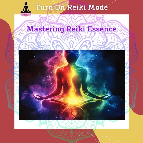 Mastering Reiki Essence: Journey to Spiritual Transformation