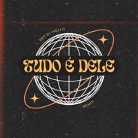 Tudo É Dele (Remix) - Single - DJ Mello & BR7