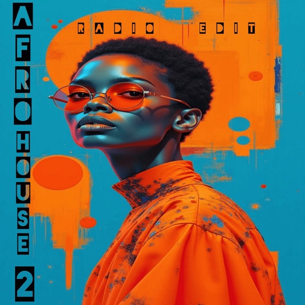 Afro House 2 (Radio Edit) - Single