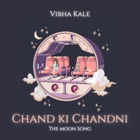 Chand Ki Chandni (Moon Song) - Single - Vibha Kale & Shriram Iyer