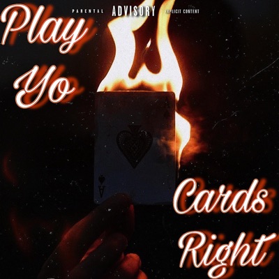 Play Yo Cards Right - Single