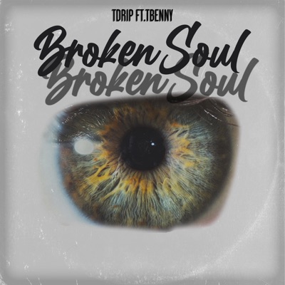 Broken Soul (feat. Tbenny) - Single