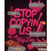 Stop Copyin Us - EP - Big Zén