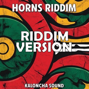 Horns Riddim Version