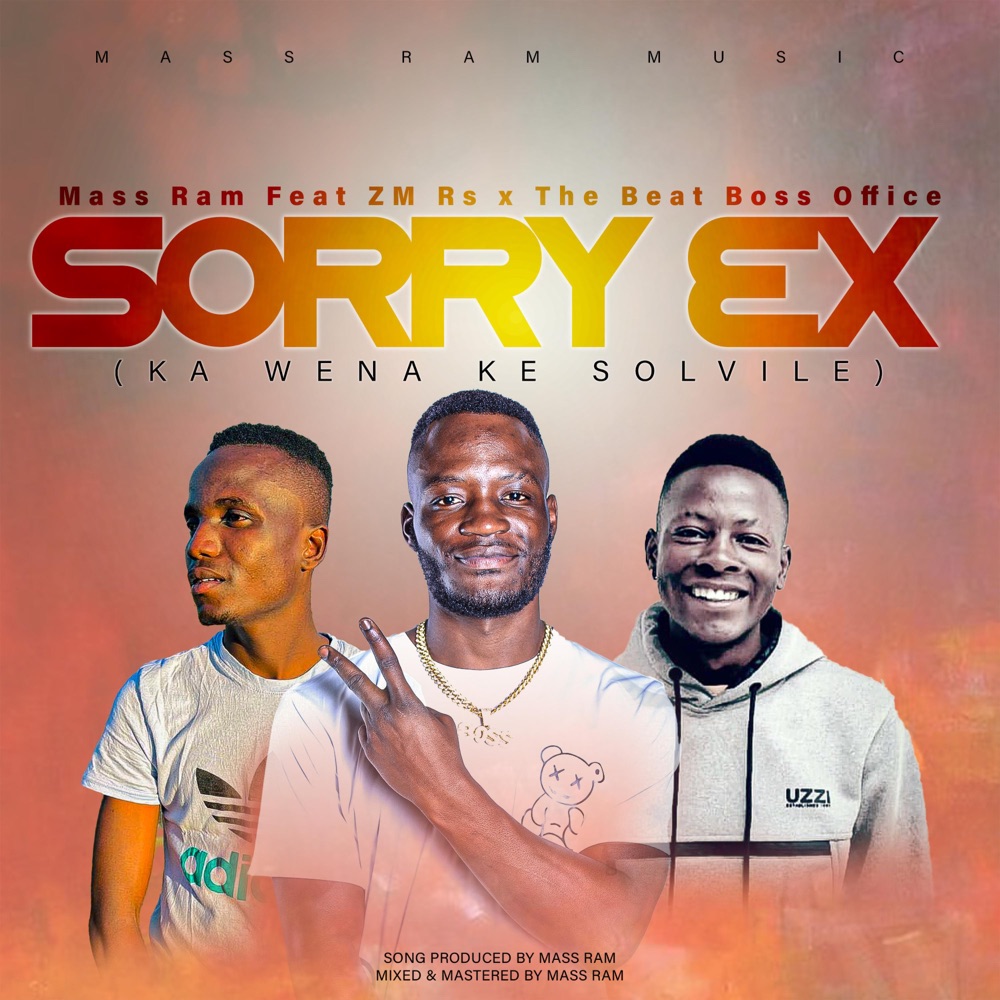Обложка альбома «Sorry Ex (feat. ZM Rsa & The Beat Boss Office) - Single» — Mass Ram