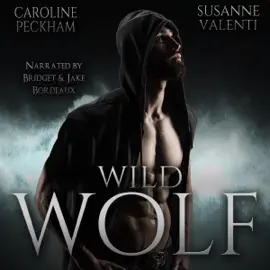 Wild Wolf: Darkmore Penitentiary, Book 4 (Unabridged)