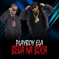 PLAYBOY ELA BEIJA NA BOCA - Single - MC Roba Cena & Dj Christian vibe