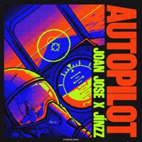 Autopilot - Single - Joan Jose & Jínzz