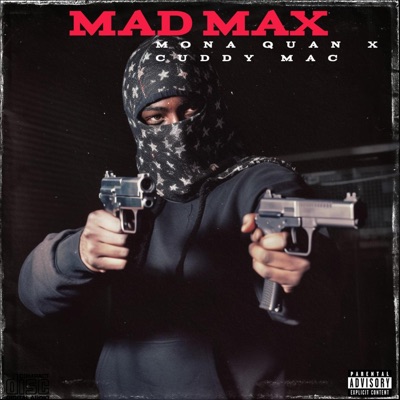 Mad Max (feat. Cuddy Mac) - Single